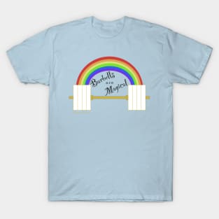 Barbells are Magical T-Shirt